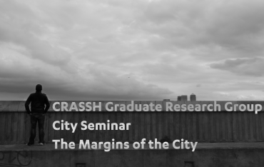Photo credit: Michele Lancione CRASSH City Seminar - Lent 2015 : The Margins of the City