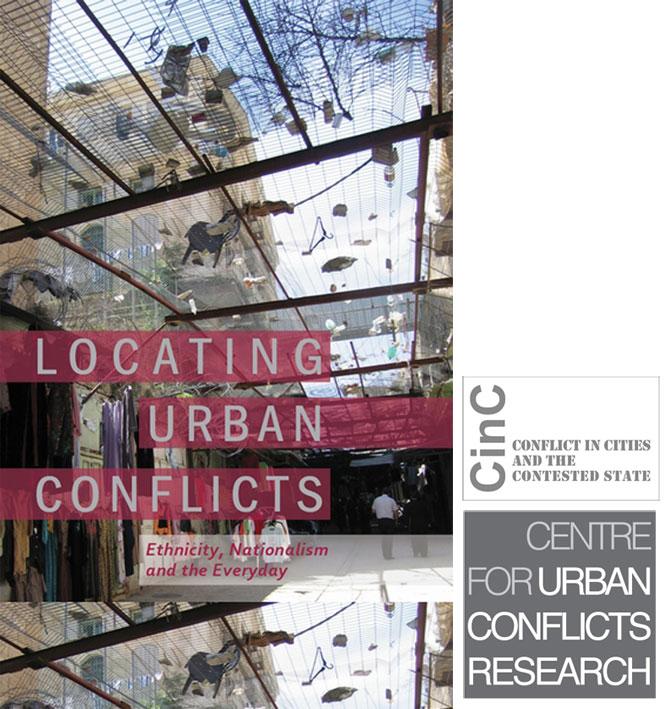 Book launch for 'Locating Urban Conflicts: Ethnicity, Nationalism and the Everyday' on 22nd October 